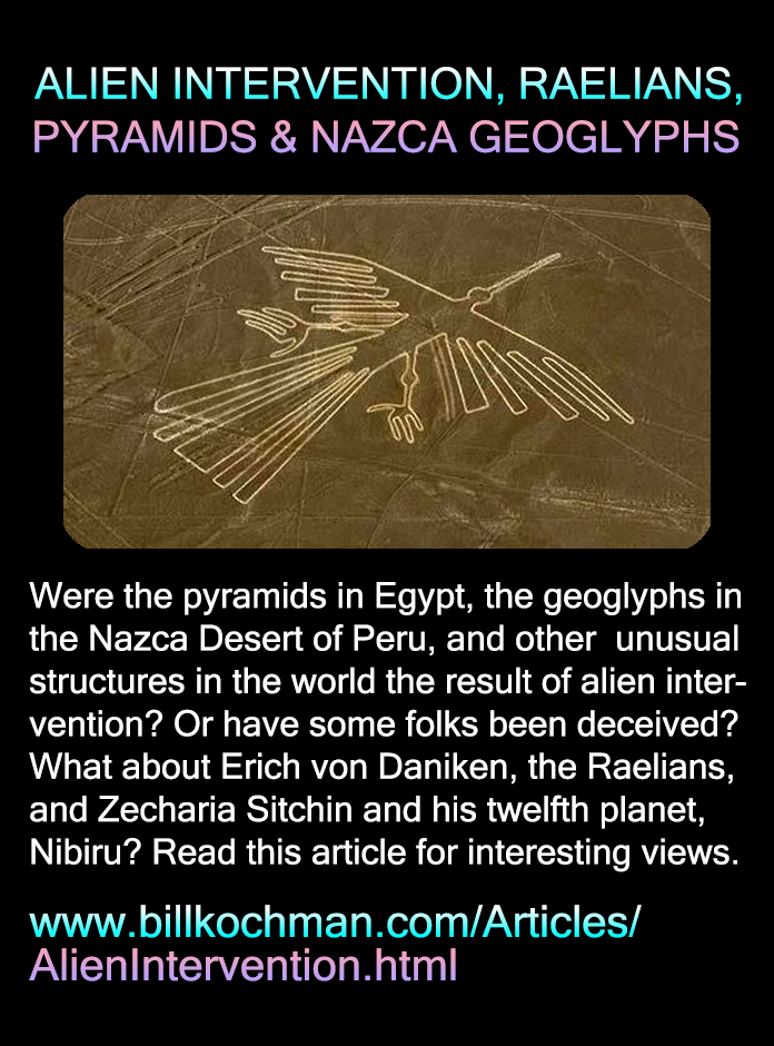 ALIEN INTERVENTION, RAELIANS, PYRAMIDS AND NAZCA GEOGLYPHS — a Bill’s Bible Basics article