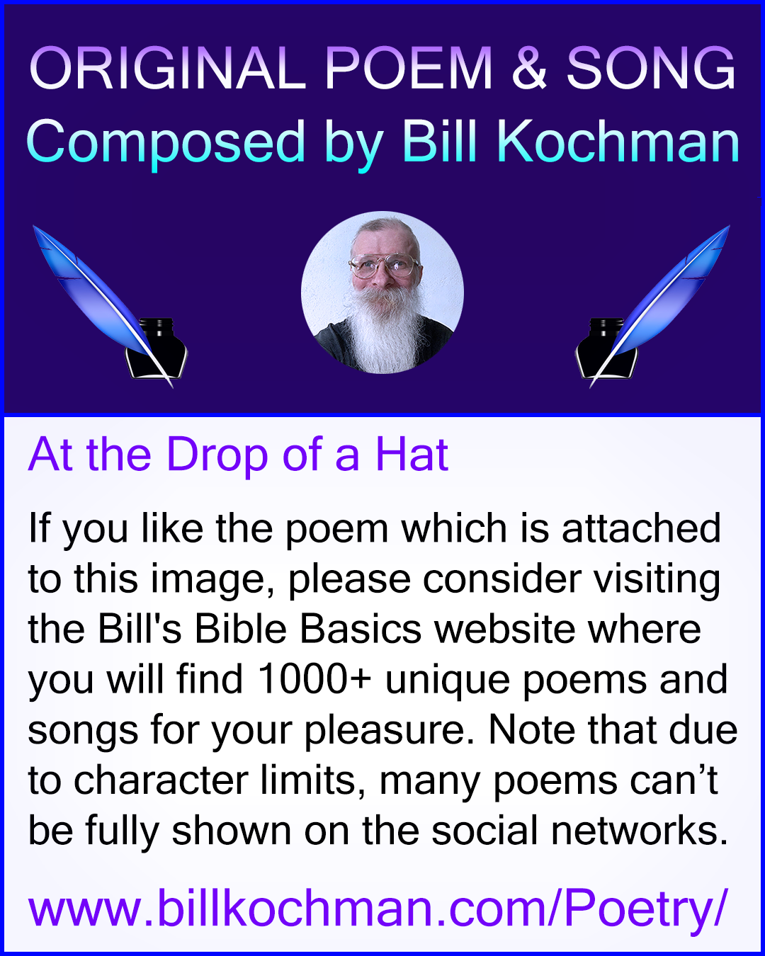 AT THE DROP OF A HAT — a poem by Bill Kochman Bill's Bible Basics Blog