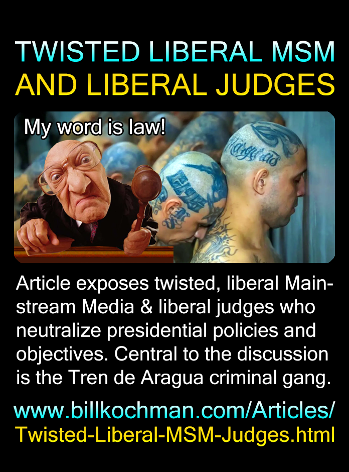 TWISTED LIBERAL MSM AND LIBERAL JUDGES — a Bill’s Bible Basics article
