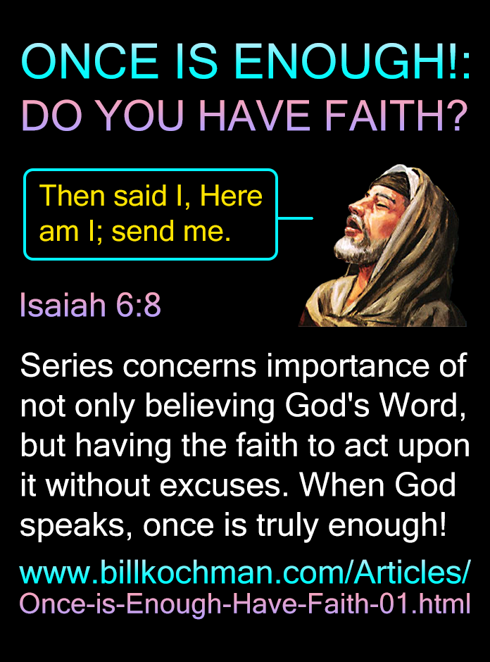 ONCE IS ENOUGH!: DO YOU HAVE FAITH? — a Bill’s Bible Basics article