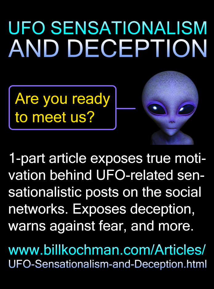UFO SENSATIONALISM AND DECEPTION — a Bill’s Bible Basics article
